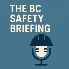 The BC Safety Briefing