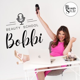 The Beauty School Bobbi Podcast