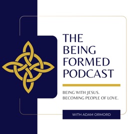 The Being Formed Podcast