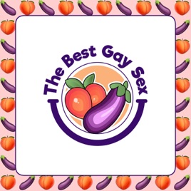 The Best Gay Sex Podcast