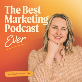 The Best Marketing Podcast Ever