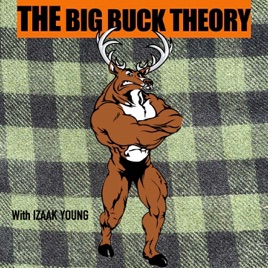 THE BIG BUCK THEORY