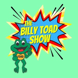 The Billy Toad Show