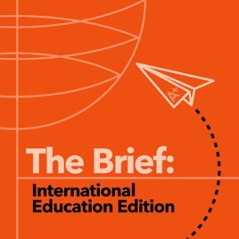 The Brief: International Education Edition