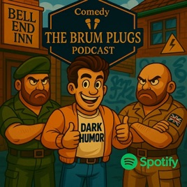 The Brum Plugs - Comedy Podcast - Two ex-soldiers and a Gen-Z