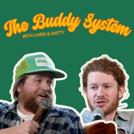 The Buddy System with Chris & Matty