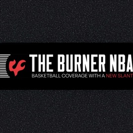 The Burner NBA