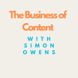 The Business of Content with Simon Owens