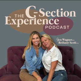 The C-Section Experience: Empowering C-Section Education and Support