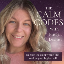 The Calm Codes with Pippa Leslie