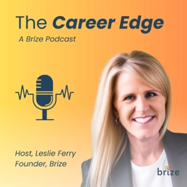 The Career Edge™ - by Brize®