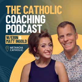 The Catholic Coaching Podcast
