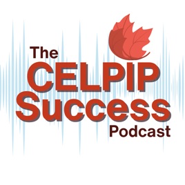The CELPIP Success Podcast