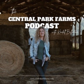The Central Park Farms Podcast