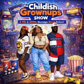 The Childish Grownups Show