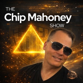 The Chip Mahoney Show — Bitcoin, Crypto & the Infrastructure Layer