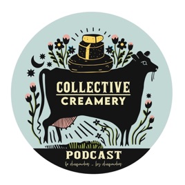The Collective Creamery Cheese Podcast