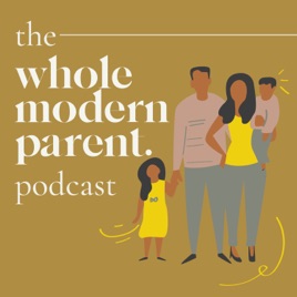 Whole Modern Parent