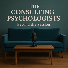 The Consulting Psychologists: Beyond the Session