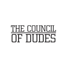 The Council of Dudes
