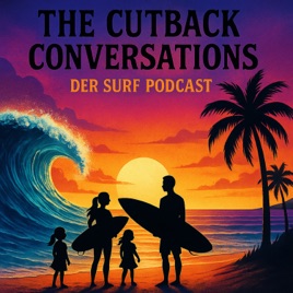 The Cutback Conversations - Surf Podcast