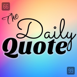 the Daily Quote - Positive Daily Inspiration and Motivational Quotes of the day