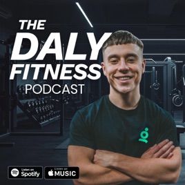 The Daly Fitness Podcast