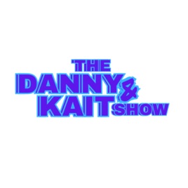 The Danny and Kait Show!