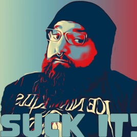 Suck It! Podcast