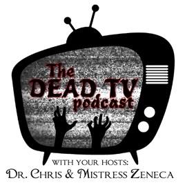 The Dead TV Podcast