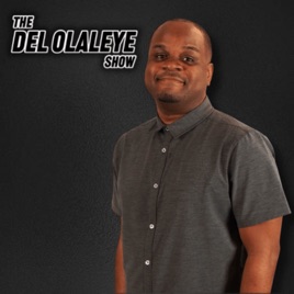 The Del Olaleye Show