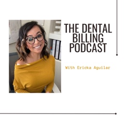 The Dental Billing Podcast