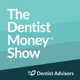 The Dentist Money Show | Financial Planning & Wealth Management