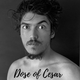 The Dose of Cesar