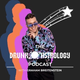 The Drunk Astrology Podcast