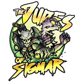 The Dudes of Sigmar: An Age of Sigmar Podcast