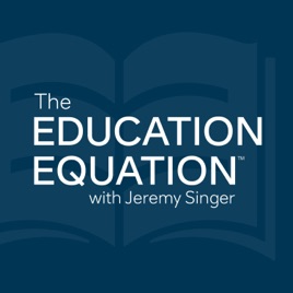 The Education Equation with Jeremy Singer