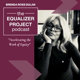 The Equalizer Project Podcast