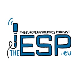 The European Skeptics Podcast - The ESP
