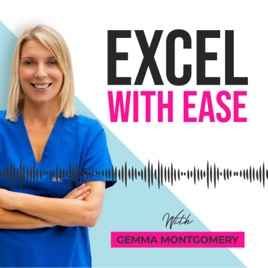 The EXCEL WITH EASE Podcast