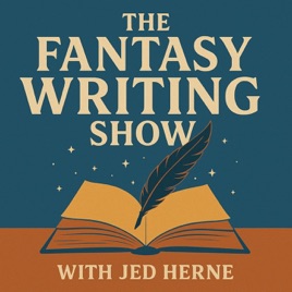 The Fantasy Writing Show with Jed Herne