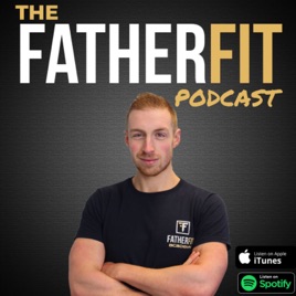 FatherFit Podcast