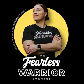 The Fearless Warrior Podcast