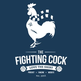 The Fighting C**k (Tottenham Hotspur Podcast)