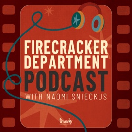 The Firecracker Department with Naomi Snieckus