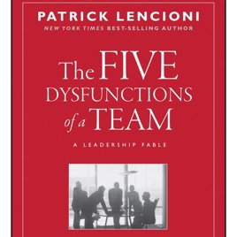 The Five Dysfunctions of a Team by Patrick M. Lencioni, Book Summary, Podcast, English