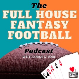 The Full House Fantasy Football Podcast