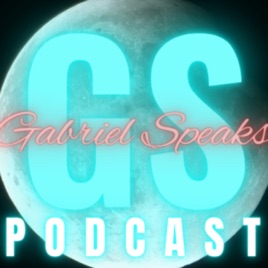 The Gabriel Speaks Show