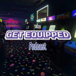 GET EQUIPPED PodShow
