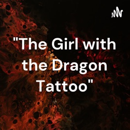 "The Girl with the Dragon Tattoo"